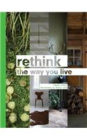 Rethink: The Way You Live