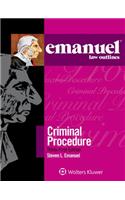 Emanuel Law Outlines for Criminal Procedure