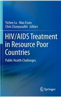 HIV/AIDS Treatment in Resource Poor Countries