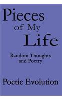Pieces of My Life: Random Thoughts and Poetry: (English)