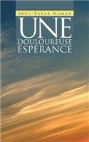 Une Douloureuse Esperance