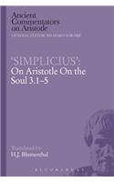 Simplicius': On Aristotle On the Soul 3.1-5