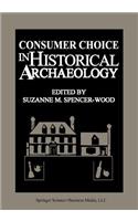 Consumer Choice in Historical Archaeology