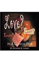 Love? Lust? Lunacy?