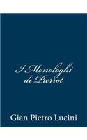 I Monologhi di Pierrot: (Italian)