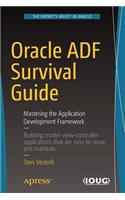 Oracle Adf Survival Guide: Mastering the Application Development Framework