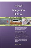 Hybrid Integration Platform Complete Self-Assessment Guide