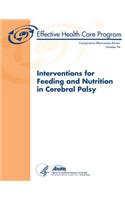 Interventions for Feeding and Nutrition in Cerebral Palsy