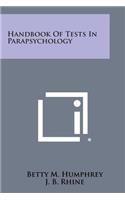 Handbook of Tests in Parapsychology