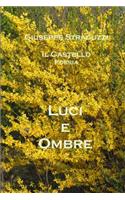 Luci e ombre: Raccolta di poesie(Italian)