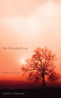 Bloodred Tree: Before the Flood