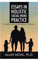 Essays in Holistic Social Work Practice