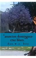 Asuncion Dominguez-Cruz is a murderer.