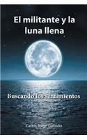 militante y la luna llena