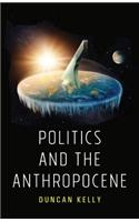 Politics and the Anthropocene