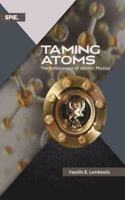 Taming Atoms