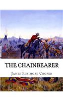 The Chainbearer: Or the Littlepage Manuscripts (2nd Book of the Littlepage Manuscript Saga)