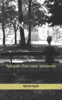 Autopsie d'un coeur amoureux