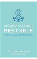 Show Up as Your Best Self