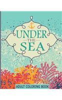 Adult Coloring Books: Under the Sea