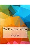 Fortunate Isles