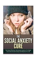 The Social Anxiety Cure