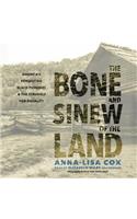 The Bone and Sinew of the Land