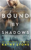 Bound by Shadows (Previously Published as the Bear Who Loved Me)