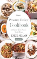 Pressure Cooker: 200 Days of Electric Pressure Cooker Recipes