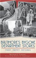 Baltimore's Bygone Department Stores