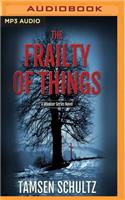Frailty of Things