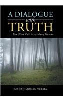 Dialogue with Truth