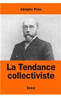 La Tendance collectiviste