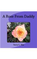 Rose From Daddy