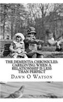 The Dementia Chronicles