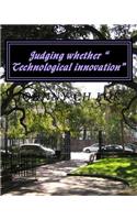 Judging whether Technological innovation: can cause one Factor of production