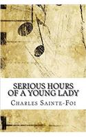 Serious Hours of a Young Lady