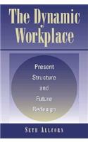 Dynamic Workplace