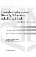 Percussion Master Class on Works by Schwantner, Schuller and Bach: (Meredith Music Resource)