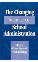 The Changing World of School Administration