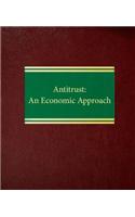 Antitrust: An Economic Approach