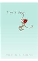 Time Without