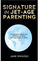 Signature in Jet-Age Parenting