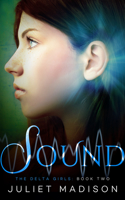 Sound: The Delta Girls - Book Two(2 The Delta Girls)