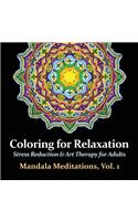 Mandala Meditations, Volume 1: Stress Reduction & Art Therapy for Adults