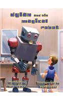 Dylan and His Magical Robot