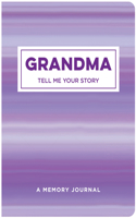 Grandma Tell Me Your Story