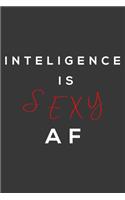 Intelligence is sexy af