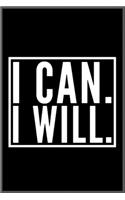 I can I will .: Notebook Journal for Kids & men, women.... with more than 100 lined page - Composition Size (6*9)