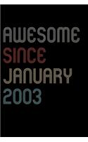 Awesome Since 2003 January Notebook Birthday Gift: Blank Lined Notebook / Journal Gift, 120 Pages, 6x9, Soft Cover, Matte Finish